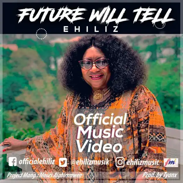 Ehiliz - Future Will Tell